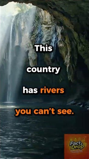 Shocking fact: Countries with underground rivers only
