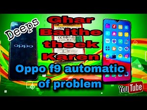 Oppo F9 automatic off problem!oppo f9 auto restart problem!oppo f9 auto off!oppo f9 solution