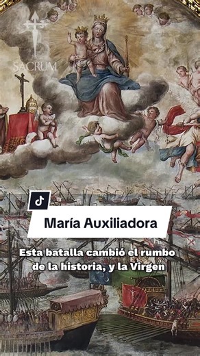 La intercesión de María Auxiliadora en Lepanto