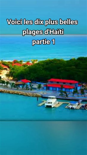 Découvrez les 10 plus belles plages d'Haïti - Partie 1
