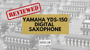 Yamaha YDS 150 Digital Saxophone | Review