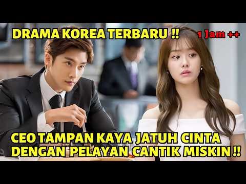 CEO TAMPAN JATUH CINTA‼️PADA PELAYAN HOTEL CANTIK SETELAH CINTA SATU MALAM - ALUR CERITA DRAKOR