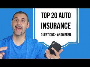 Answering the top 20 most asked Auto insurance questions in 10 minutes