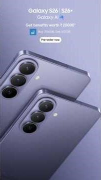 Galaxy S26 & S26+ Explained: Design, AI & Performance Upgrade