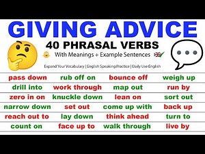 GIVING ADVICE: 40 English Phrasal Verbs You Need to Know!