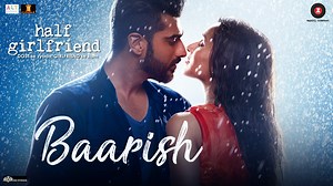 Make way for the year's most awaited #Baarish! The first song from #HalfGirlfriend ft. Arjun Kapoor & Shraddha Kapoor sung by Ash King & Shashaa Tirupati Chetan Bhagat Balaji Motion Pictures Tanishk Bagchi | Balaji Motion Pictures