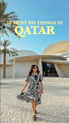10 BEST THINGS TO DO IN QATAR 🇶🇦