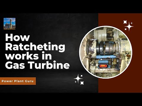 Ratcheting and Barring, Gas Turbine power plant, Turbine engine start up