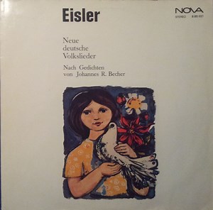 Eisler, Johannes R. Becher - Neue Deutsche Volkslieder - Nach Gedichten Von Johannes R. Becher