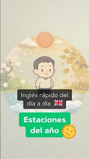 Estaciones del año + día, semana, mes, año en inglés! 🌸☀️❄️🍂 #AprendeInglés #EstacionesEnInglés