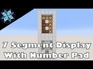 How To Build A 7 Segment Display With A Number Pad In Minecraft!
