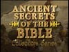 "Ancient Secrets of the Bible, Series 1, 2 & 3"