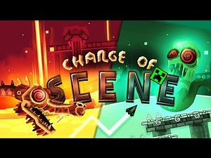 Change Of Scene full demon level Geometry Dash