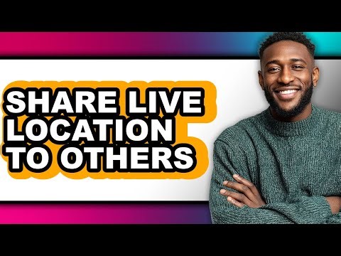 How to Share Live Location to Others (updated)