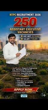 NTPC Recruitment 2026: 250 Assistant Executive Vacancies | Salary ₹55,000 | Apply Now! 🚀