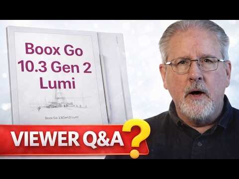 Boox Go 10.3 Gen 2 Lumi: Your Questions Answered!