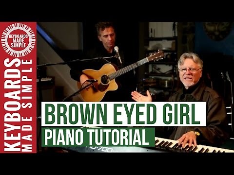 Brown Eyed Girl Piano Tutorial - Van Morrison Classic on Keyboard