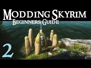 Beginner's Guide to Modding Skyrim - Part 2 : The User Interface