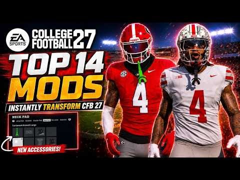 14 Mods That INSTANTLY Transform College Football 27