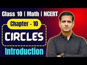 Class 10 Maths Chapter 10 | Circles | Important Concepts & Introduction | NCERT | CBSE Board