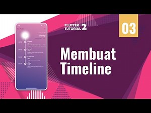 [4K] FLUTTER 2 - 03. Membuat Timeline | Timeline Tile Flutter