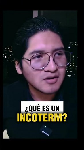¿QUÉ ES UN INCOTERM?