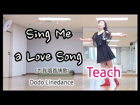 Sing Me a Love Song (intermediate )Linedance
