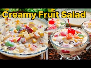 Creamy Fruit Salad Recipe – Easy, Refreshing, and Perfect for Any Occasion