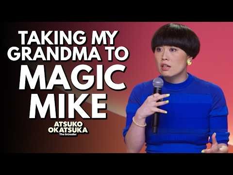 Taking My Grandma To Magic Mike Live | Atsuko Okatsuka: The Intruder | Stand Up Comedy