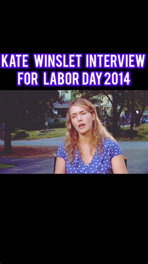 kate Winslet interview for labor day 2014#fashion #fashion #beautifulworld #foryou #makeup #duet