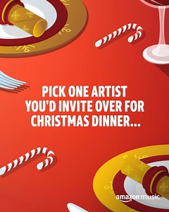 Merry Christmas! 🎄 Who would you invite? | Amazon Music