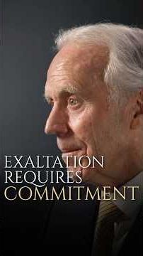 Exaltation requires commitment