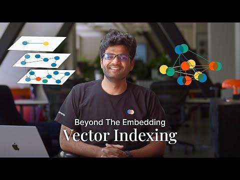 Beyond The Embedding: Vector Indexing