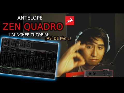 Antelope ZEN QUADRO: Guía Completa del Launcher y Panel de Control