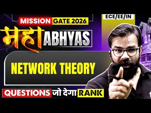 Network Theory | Most Asked Questions | ECE / EE / IN | GATE 2026 Maha Abhyas