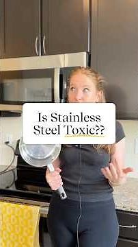 Is stainless steel cookware toxic? 👩‍🍳🍝