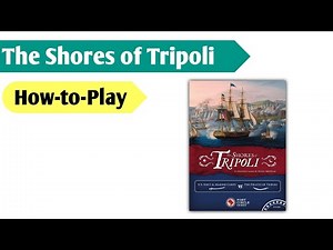 From the Halls of Montezuma to the Shores of Tripoli: How to Play The Shores of Tripoli