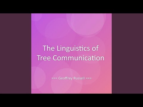 The Linguistics of Tree Communication