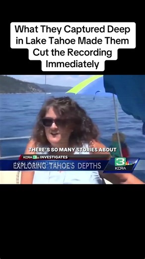 What They Captured Deep in Lake Tahoe Made Them Cut the Recording Immediately