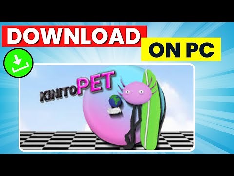 How to Download Kinito Pet (Full Tutorial 2024)