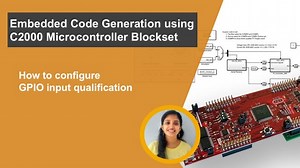 How to Configure GPIO Input Qualifications on C2000 MCUs | Getting Started with C2000 Microcontroller Blockset, Part 4