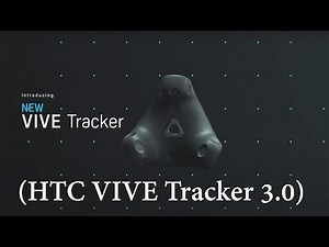 Introducing: HTC VIVE Tracker 3.0
