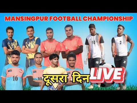 Day 2 Mansingpur Football championship Live Match 2026