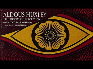 The Doors of Perception – Aldous Huxley | Rare Interviews with Mike Wallace (Remastered)