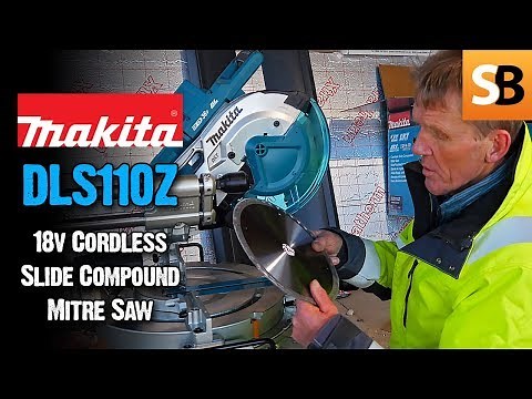 Makita DLS110Z Cordless Slide Mitre Saw Review