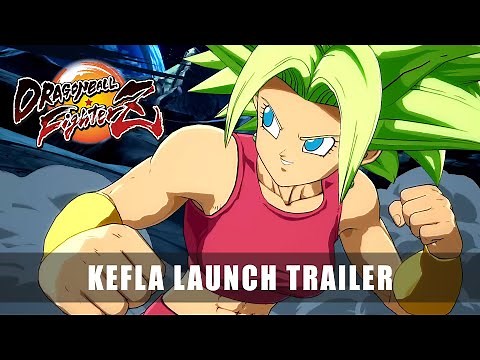 DRAGON BALL FighterZ - Kefla Launch Trailer