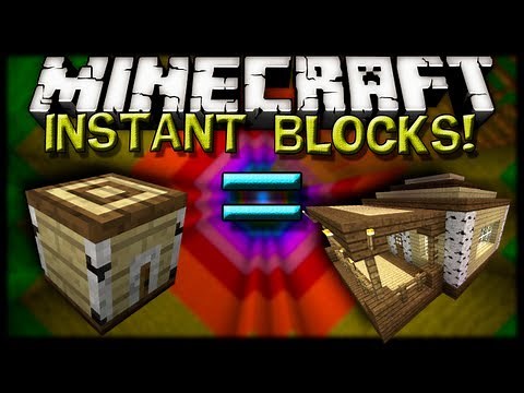 Minecraft Mods - INSTANT BLOCKS MOD!