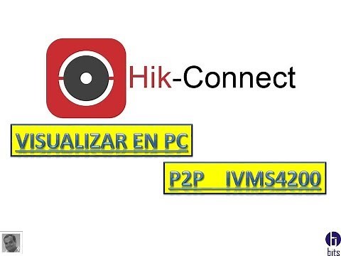 Hik-connect - IVMS-4200 - P2P - visualizar cámaras de seguridad en computadora