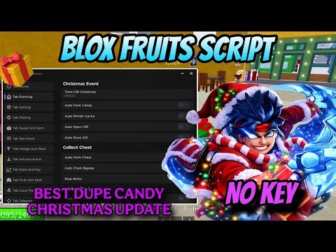 Blox Fruits Script *NO KEY* - Auto Farm, Dupe Candy Farm, Collect Gift, Next Floor, Auto Dungeon!