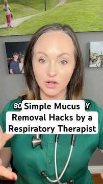 Simple Mucus Removal Hacks by a Respiratory Therapist #health #healthhacks